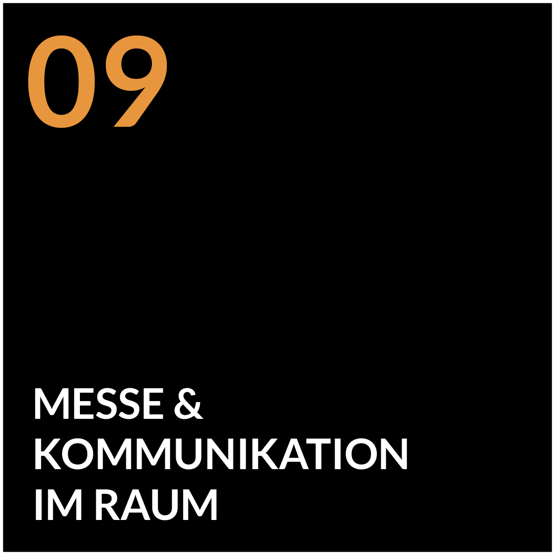 09 – Messe & Kommunikation im Raum